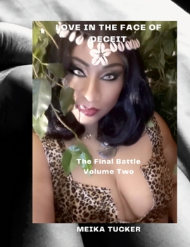 Love In The Face Of Deceit The Final Battle: Surrender Of The Soul This Time Is Non-Negotiable