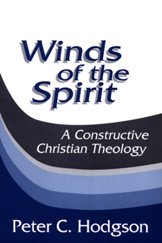 Paperback Winds of the Spirit: A Constructive Christian Theology Book