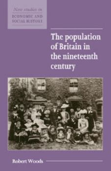 Paperback The Population of Britain in the Nineteenth Century Book