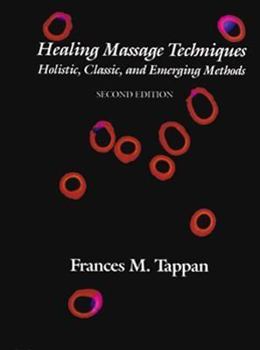 Hardcover Healing Massage Techniques: Holistic, Classic, and Emerging Methods Book