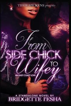 Paperback From Side Chick To Wifey: An East Coast Love Book