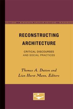 Paperback Reconstructing Architecture: Critical Discourses and Social Practices Volume 5 Book