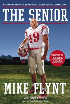 Paperback The Senior: My Amazing Year as a 59-Year-Old College Football Linebacker Book