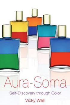Paperback Aura-Soma: Self-Discovery Through Color Book