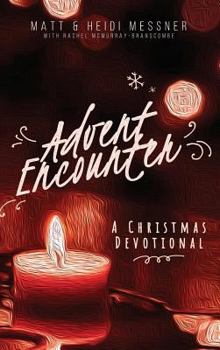 Hardcover Advent Encounter: A Christmas Devotional Book