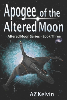 A Confounded Snallygaster Aboard the Altered Moon - Book #3 of the Altered Moon 