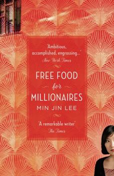 Free Food for Millionaires [Paperback] [Jan 01, 2018] Min Jin Lee