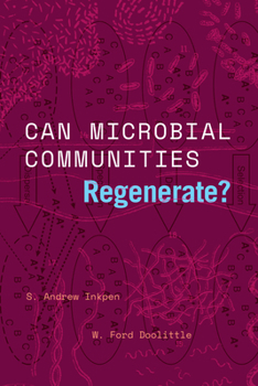 Paperback Can Microbial Communities Regenerate?: Uniting Ecology and Evolutionary Biology Book