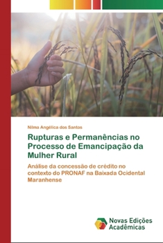 Paperback Rupturas e Permanências no Processo de Emancipação da Mulher Rural [Portuguese] Book