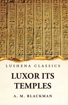 Paperback Luxor and its Temples Book