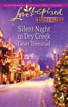 Silent Night in Dry Creek - Book #16 of the Dry Creek