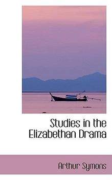 Hardcover Studies in the Elizabethan Drama Book