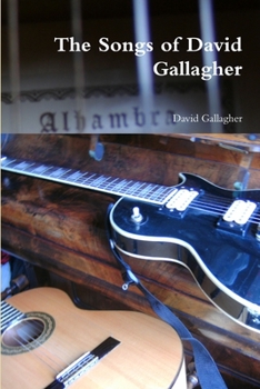 Paperback The Songs of David Gallagher Book