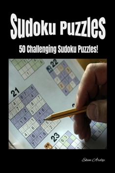 Paperback Sudoku Puzzles: 50 Challenging Sudoku Puzzles! Book