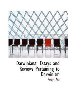 Paperback Darwiniana: Essays and Reviews Pertaining to Darwinism Book