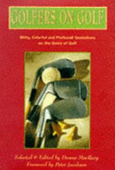 Hardcover 'GOLFERS ON GOLF: WITTY, COLORFUL AND PROFOUND QUOTATIONS ON THE GAME OF GOLF' Book