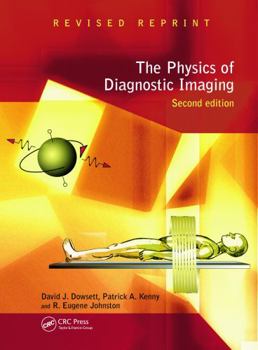 Hardcover The Physics of Diagnostic Imaging Book