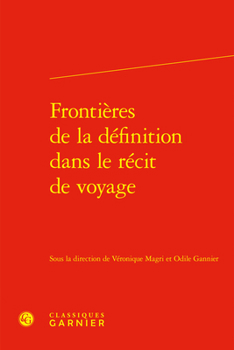 Hardcover Frontieres de la Definition Dans Le Recit de Voyage [French] Book