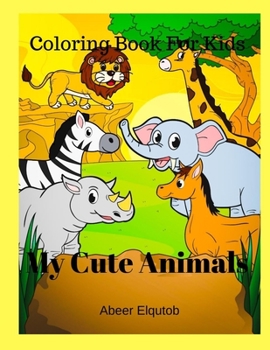 Coloring: My Cute Animals: Learn Animals Names In English And German (HerColor)