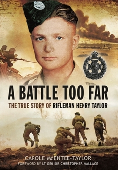 Paperback A Battle Too Far: The True Story of Rifleman Henry Taylor Book