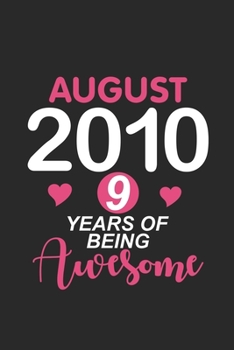 August 2010 9 Years Of Being Awesome: 9th Birthday Memory Keepsake Book For Girls, Draw and Write Journal, Notebook For Nine Year Old Kids, 9 Year Old Bday Gift, Diary With Prompts