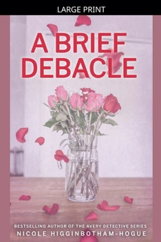 A Brief Debacle/A Bit of a Pickle - Book #1 of the Simmons