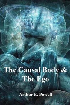 Paperback The Causal Body & The Ego Book