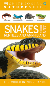 Paperback Nature Guide: Snakes and Other Reptiles and Amphibians: The World in Your Hands Book