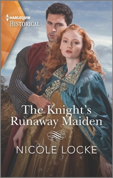 The Knight's Runaway Maiden - Book #11 of the Lovers and Legends