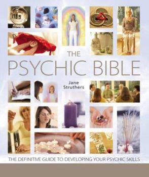 Paperback The Psychic Bible: The Definitive Guide to Developing Your Psychic Skills Book