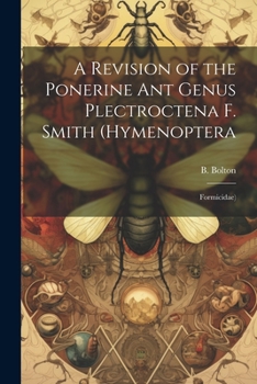 Paperback A Revision of the Ponerine ant Genus Plectroctena F. Smith (Hymenoptera: Formicidae) Book