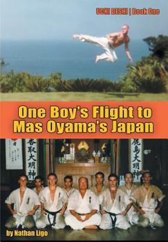 Hardcover One Boy's Flight to Mas Oyama's Japan: Uchi Deshi - Book One Book