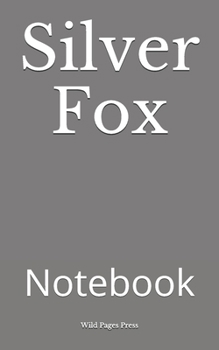 Paperback Silver Fox: Notebook Book