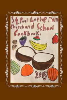 Paperback St. Paul Lutheran Church And School Cookbook Book