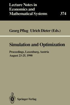 Paperback Simulation and Optimization: Proceedings of the International Workshop on Computationally Intensive Methods in Simulation and Optimization Held at the Book