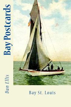 Paperback Bay Postcards: Bay St. Louis Book