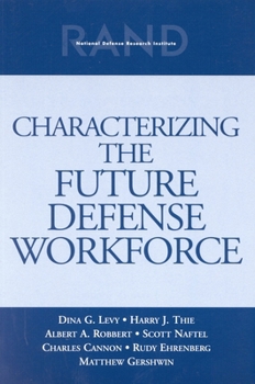 Paperback Characterizing the Future Defense Workforce Book