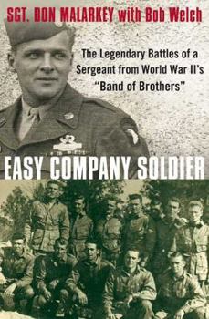 Hardcover Easy Company Soldier: The Legendary Battles of a Sergeant from World War II's "Band of Brothers" Book