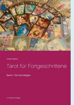Paperback Tarot für Fortgeschrittene: Band 1: Die Grundlagen [German] Book