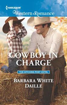Cowboy In Charge - Book #4 of the Hitching Post Hotel