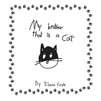 Paperback My Brother That is a Cat: Herbie a unique tuxedo cat Book