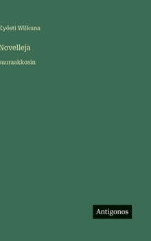 Hardcover Novelleja: suuraakkosin [Finnish] Book
