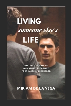 Paperback Living Someone Else's Life Book