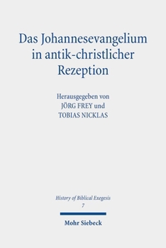 Paperback Das Johannesevangelium in Antik-Christlicher Rezeption [German] Book