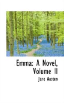 Paperback Emma: A Novel, Volume II Book