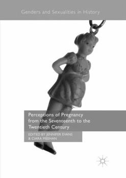 Paperback Perceptions of Pregnancy from the Seventeenth to the Twentieth Century Book