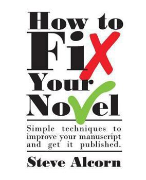 Paperback How to Fix Your Novel Book