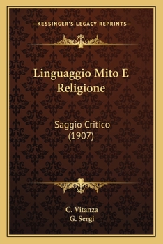 Paperback Linguaggio Mito E Religione: Saggio Critico (1907) [Italian] Book