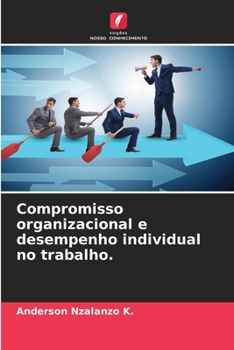 Paperback Compromisso organizacional e desempenho individual no trabalho. [Portuguese] Book