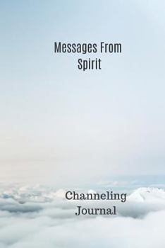 Paperback Messages from Spirit: Channeling Journal Book